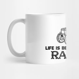 Ranch - Life is better on the ranch Mug